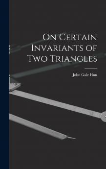 On Certain Invariants of Two Triangles