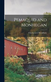 Pemaquid and Monhegan