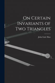 On Certain Invariants of Two Triangles