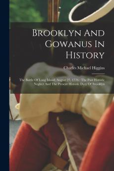 Brooklyn And Gowanus In History