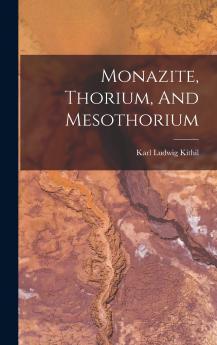 Monazite Thorium And Mesothorium