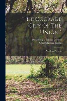 the Cockade City Of The Union.