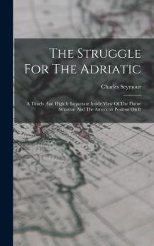 The Struggle For The Adriatic