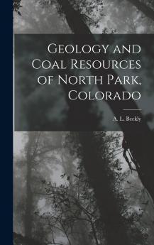 Geology and Coal Resources of North Park Colorado