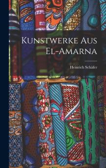 Kunstwerke aus El-Amarna