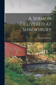 A Sermon Delivered at Shrewsbury