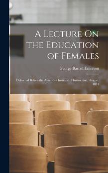 A Lecture On the Education of Females
