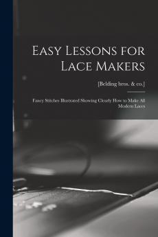 Easy Lessons for Lace Makers