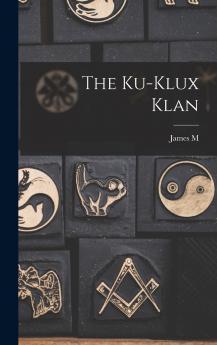 The Ku-Klux Klan