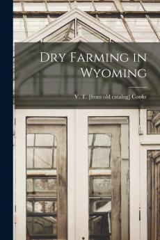 Dry Farming in Wyoming