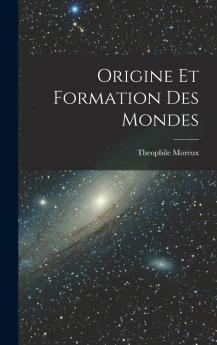 Origine et formation des mondes