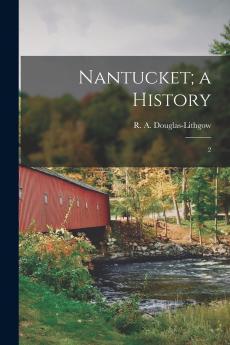 Nantucket; a History