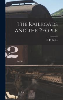 The Railroads and the People