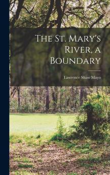 The St. Mary's River a Boundary