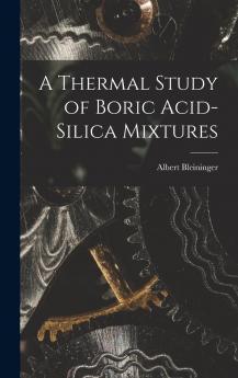 A Thermal Study of Boric Acid-Silica Mixtures