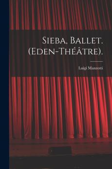 Sieba Ballet. (Eden-Th����tre).