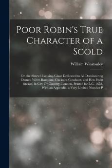 Poor Robin's True Character of a Scold