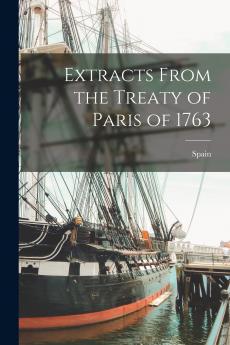 Extracts From the Treaty of Paris of 1763