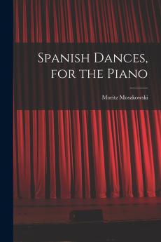 Spanish Dances for the Piano