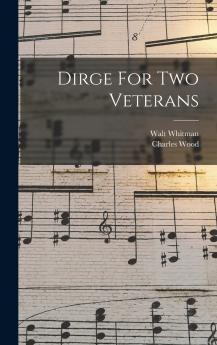 Dirge For Two Veterans