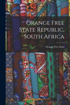 Orange Free State Republic South Africa