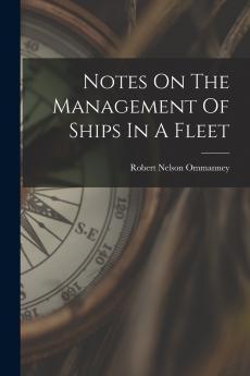 Notes On The Management Of Ships In A Fleet