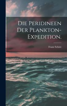 Die Peridineen der Plankton-Expedition.