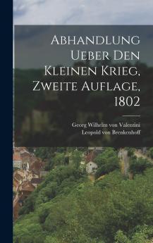 Abhandlung ueber den kleinen Krieg Zweite Auflage 1802
