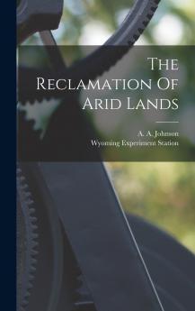The Reclamation Of Arid Lands