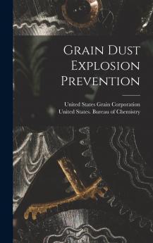 Grain Dust Explosion Prevention