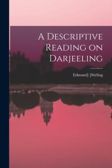 A Descriptive Reading on Darjeeling