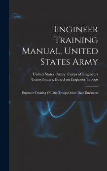 Engineer Training Manual United States Army