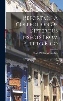 Report On A Collection Of Dipterous Insects From Puerto Rico