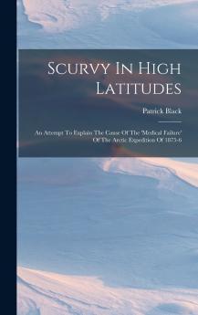 Scurvy In High Latitudes