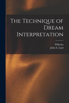 The Technique of Dream Interpretation