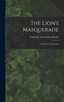 The Lion's Masquerade