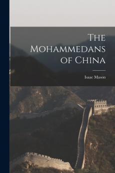 The Mohammedans of China