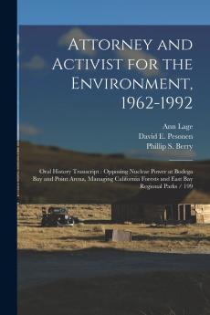 Attorney and Activist for the Environment 1962-1992