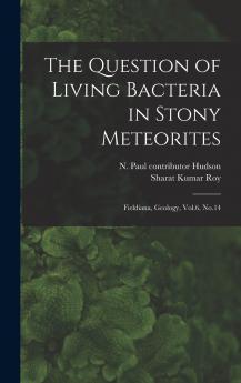 The Question of Living Bacteria in Stony Meteorites