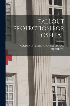 FALLOUT PROTECTION FOR HOSPITAL