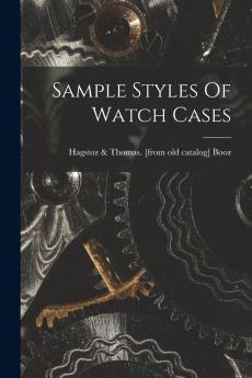 Sample Styles Of Watch Cases