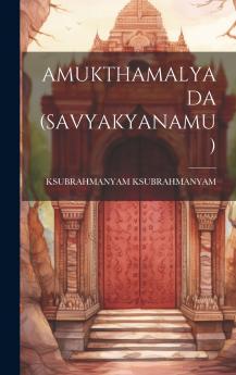 AMUKTHAMALYADA (SAVYAKYANAMU)