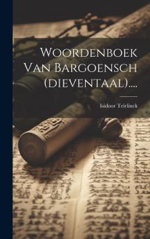 Woordenboek Van Bargoensch (dieventaal)....