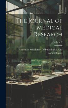 The Journal of Medical Research; Volume 7
