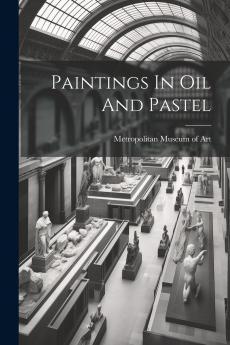Paintings In Oil And Pastel