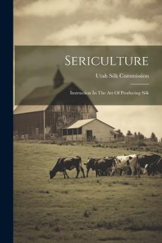 Sericulture