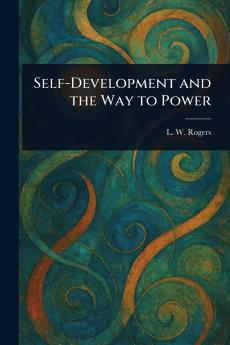 Self-Development and the Way to Power