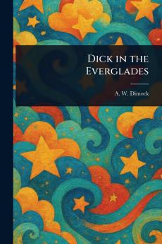 Dick in the Everglades