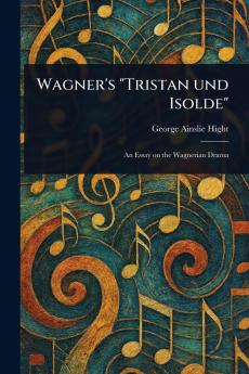 Wagner's Tristan Und Isolde