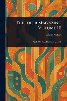 The Idler Magazine Volume III